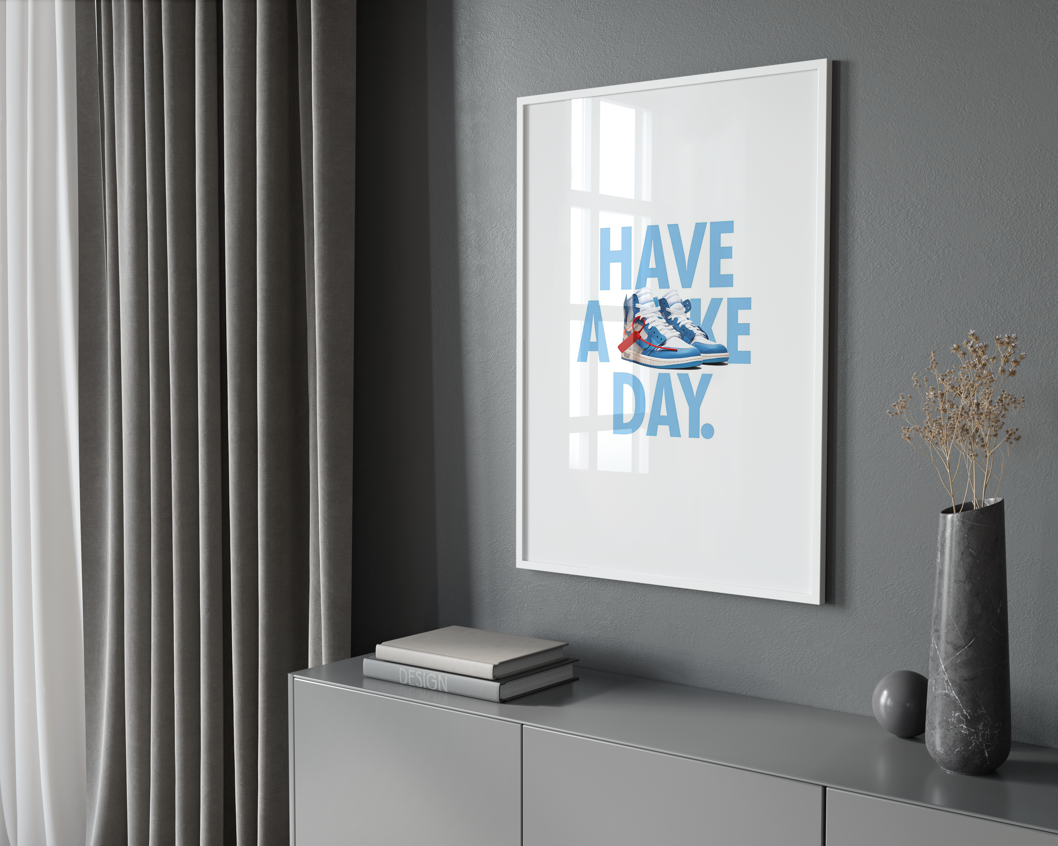 Have A Sneaker Day Poster | Hype Posters
