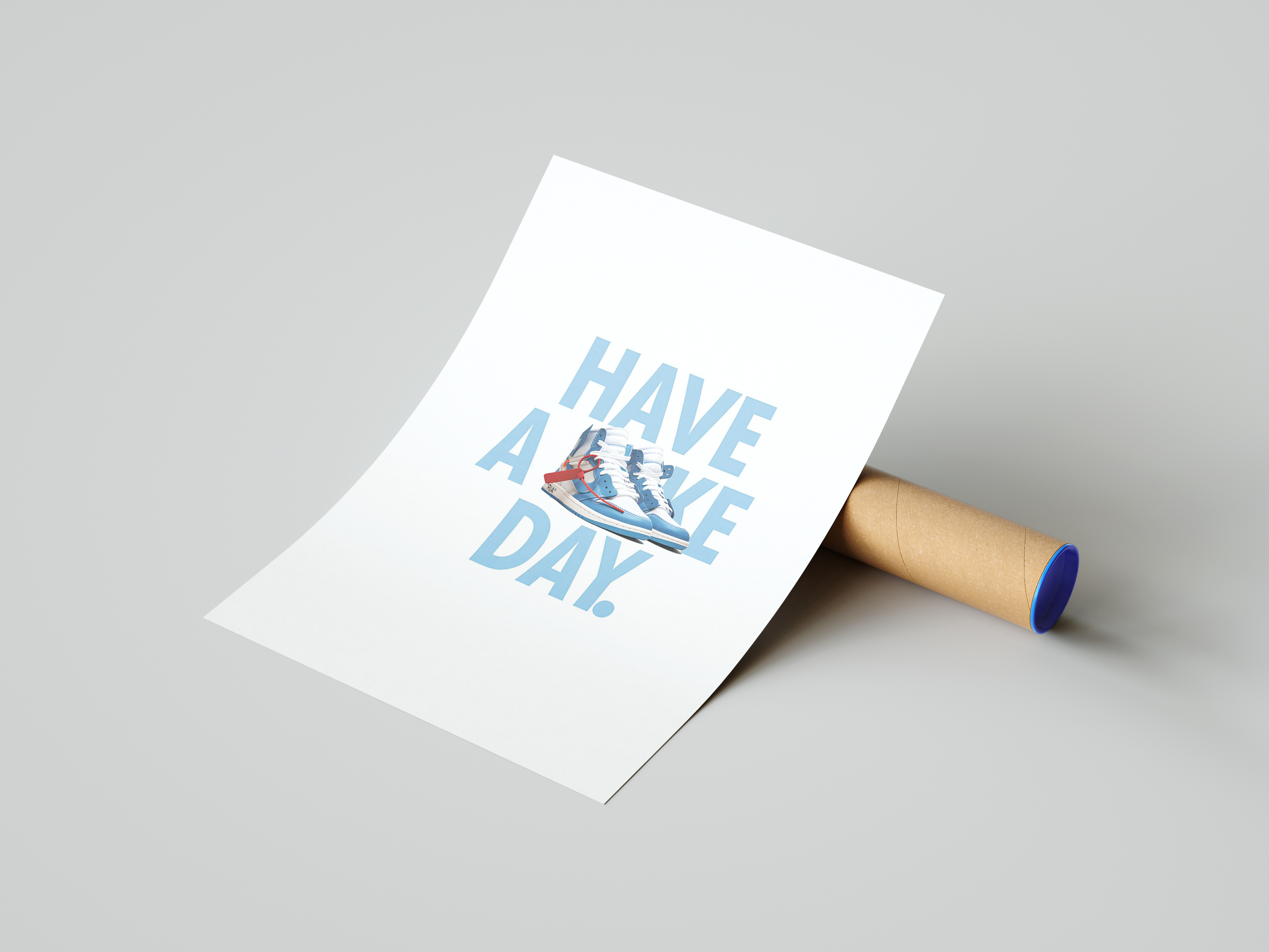 Have A Sneaker Day Poster | Hype Posters