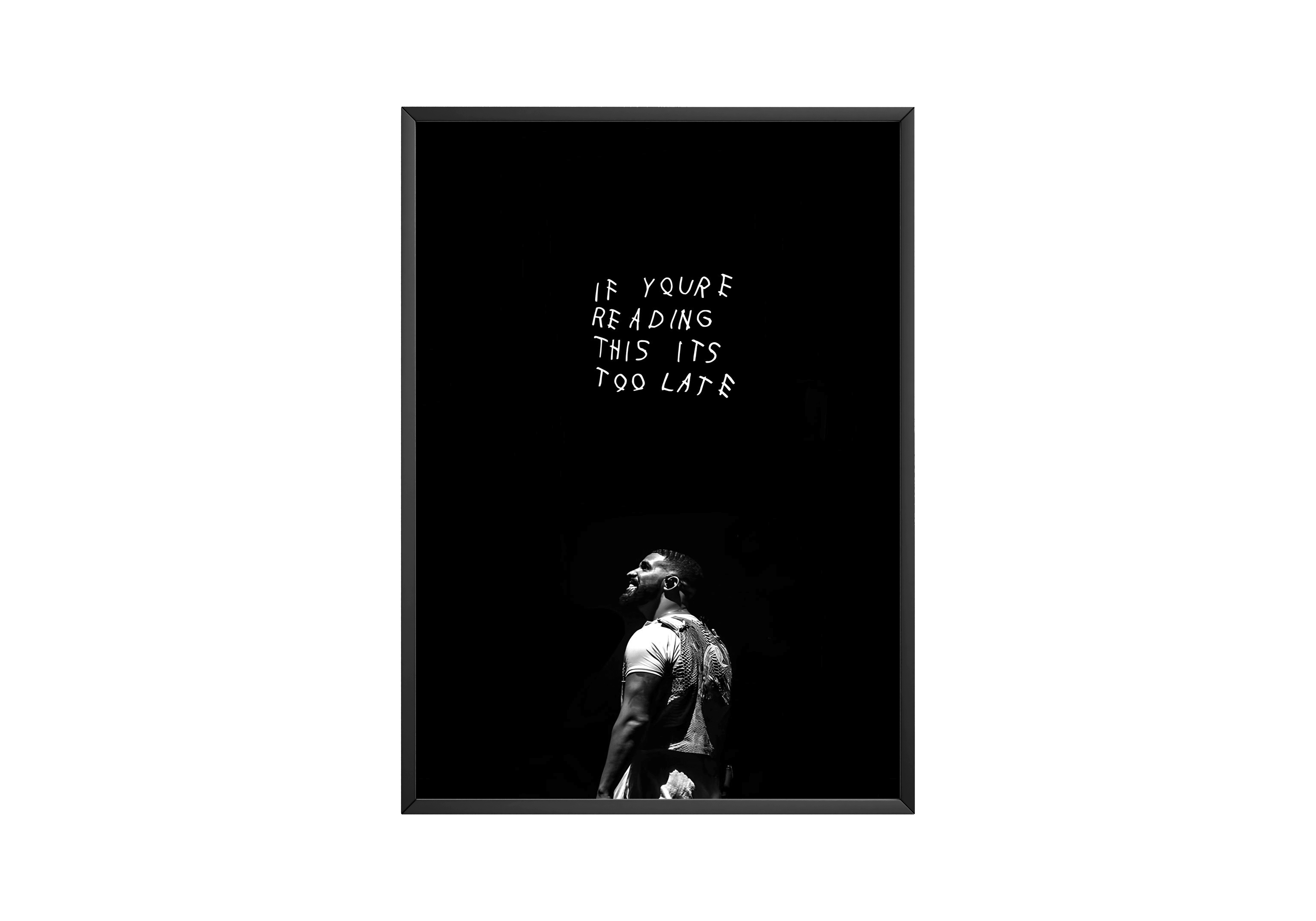 Drake 'If Your Reading This Its Too Late' Poster | Hype Posters