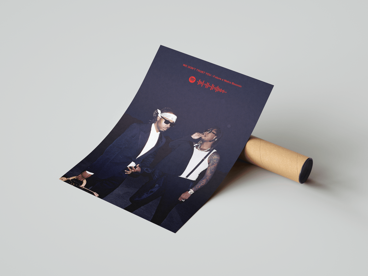 Future x Metro Boomin 'WE DON'T TRUST YOU' Spotify Poster - Posters, Prints & Wall Art | HYPE Posters