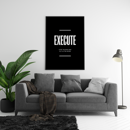 Execute Poster | Hype Posters
