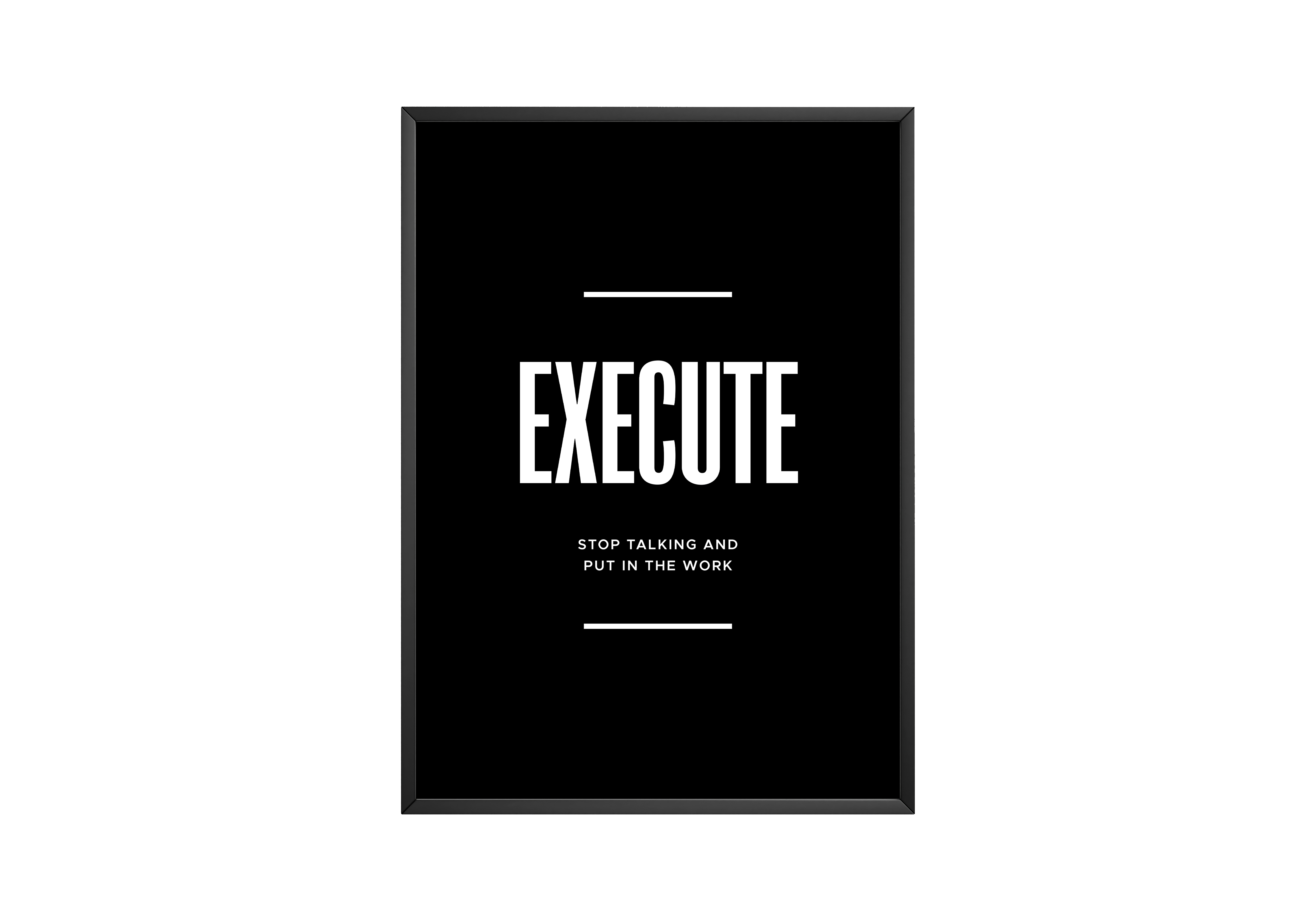 Execute Poster | Hype Posters