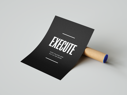 Execute Poster | Hype Posters