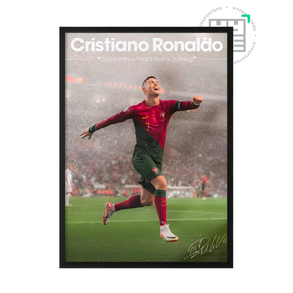 Cristiano Ronaldo 'Hard Work' Poster | Hype Posters