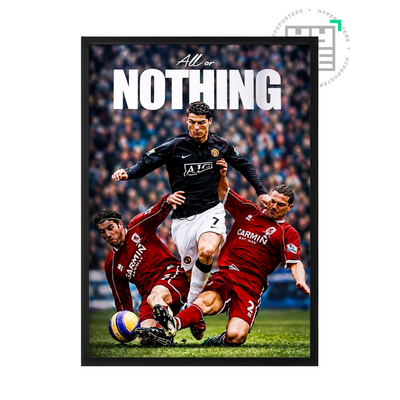 Cristiano Ronaldo ‘All Or Nothing’ Poster - Posters, Prints & Wall Art | HYPE Posters