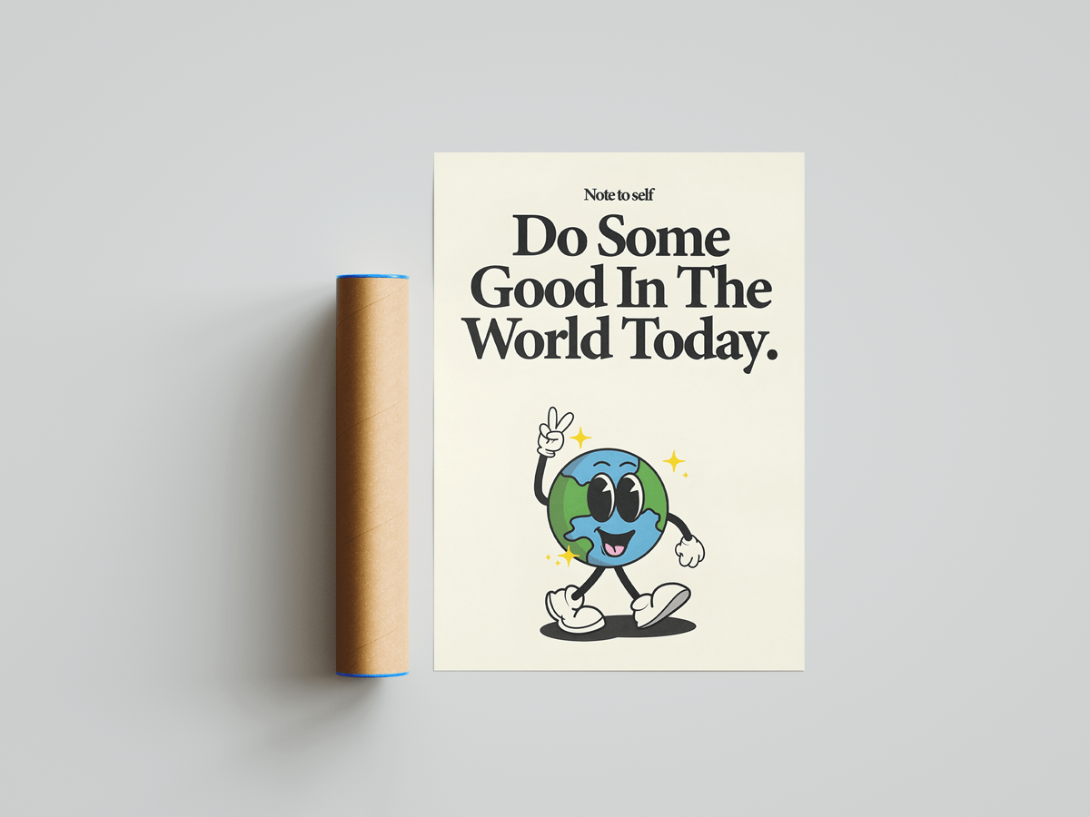 Do Some Good Poster - Posters, Prints & Wall Art | HYPE Posters