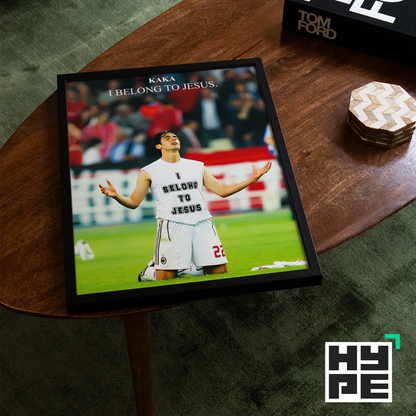 Kaka 'I Belong To Jesus' Poster | Hype Posters