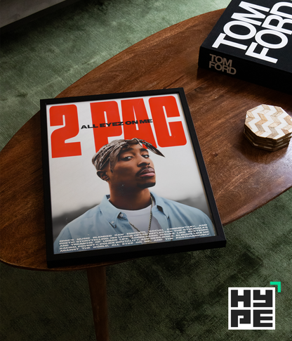 2PAC 'All Eyez On Me' Poster | Hype Posters
