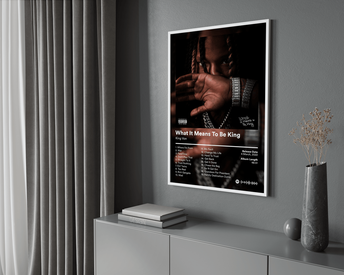 King Von 'What It Means To Be King' Album Poster - Posters, Prints & Wall Art | HYPE Posters