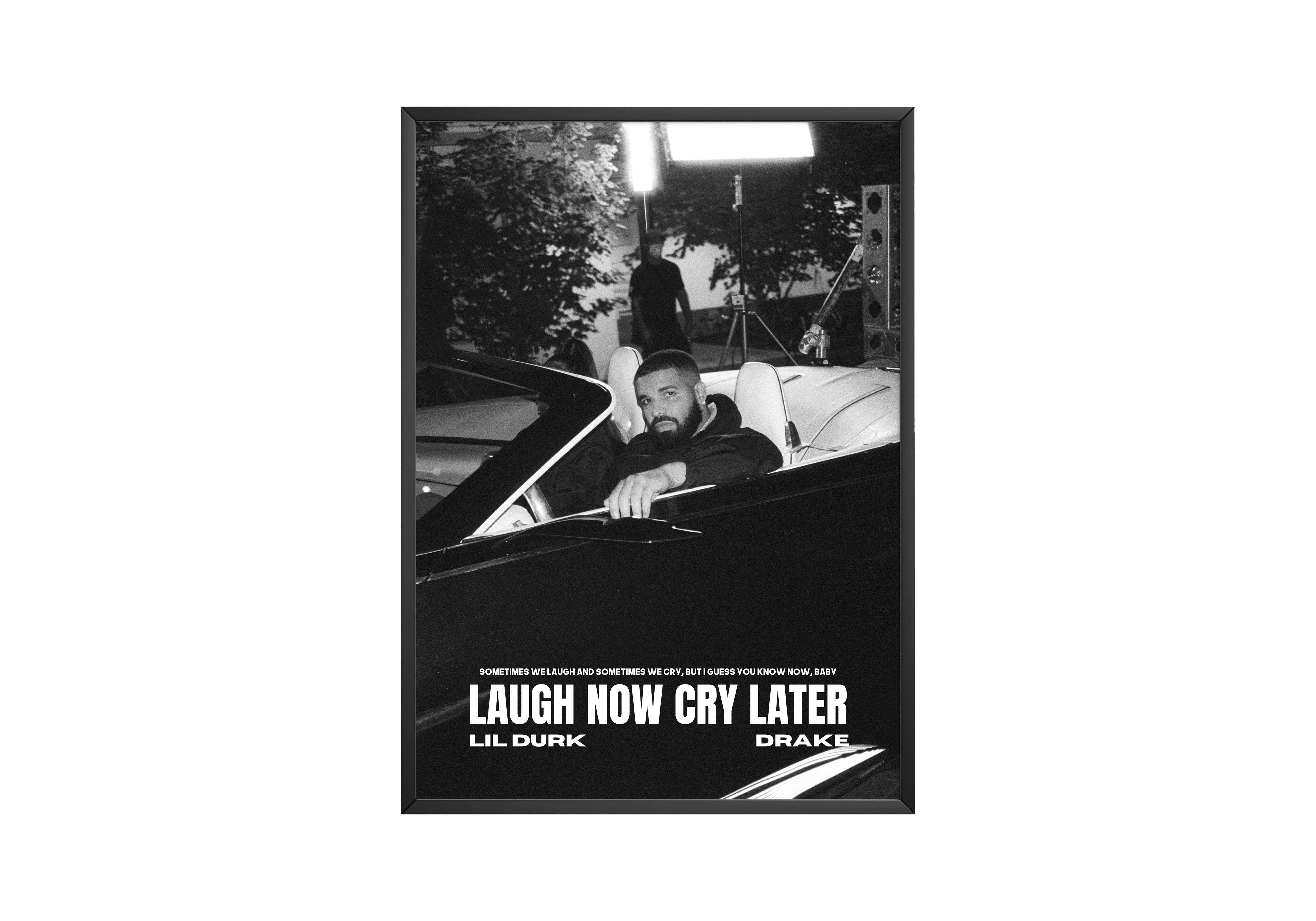 Drake 'Laugh Now Cry Later' Poster | Hype Posters