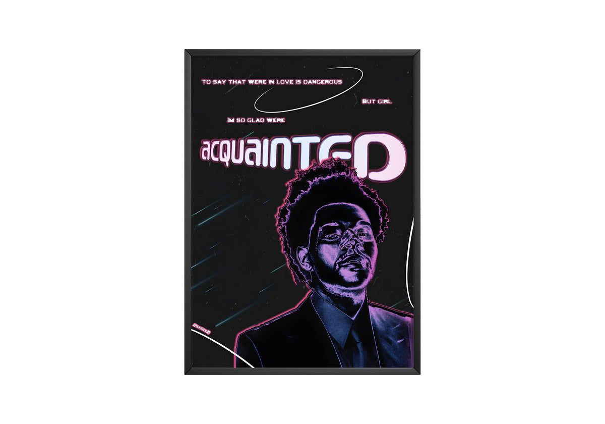 The Weeknd 'Acquainted' Poster - Posters, Prints & Wall Art | HYPE Posters